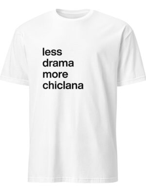 less drama more chiclana